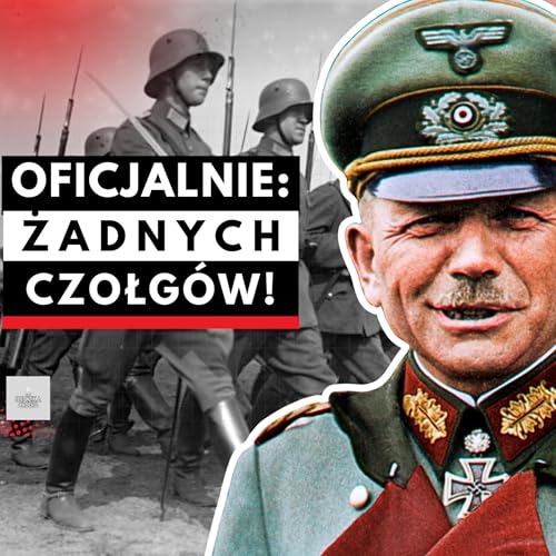 JAK NIEMCY oszukali EUROPĘ. Armia, kt&oacute;rej nie było.