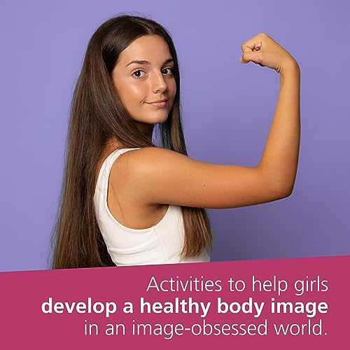 Body Image Workbook for Teens: Activities to Help Girls Develop a Healthy Body Image in an Image-Obsessed World (An Instant Help Book for Teens)