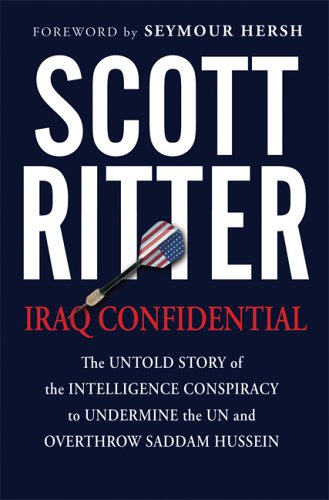 Buy Iraq Confidential: The Untold Story of the Intelligence Conspiracy to Undermine the UN and Overthrow Saddam Hussein — BookShops.in