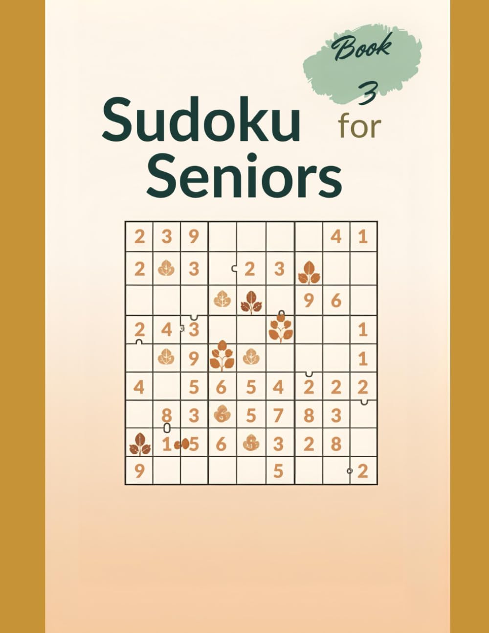Sudoku for Seniors Large Print Puzzle Book with Easy to Read Grids and Relaxing Brain Challenges vol.3