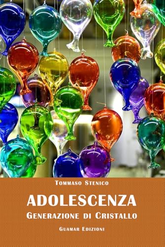 ADOLESCENZA: Generazione di Cristallo (Italian Edition)