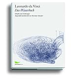 Das Wasserbuch: Schriften und Zeichnungen - Herausgeber: Marianne Schneider Leonardo da Vinci Übersetzer: Marianne Schneider 