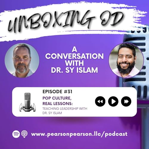 Episode 31: Pop Culture, Real Lessons - Teaching Leadership with Dr. Sy Islam