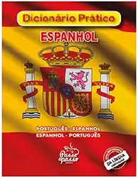 DICIONÁRIO PRÁTICO ESPANHOL