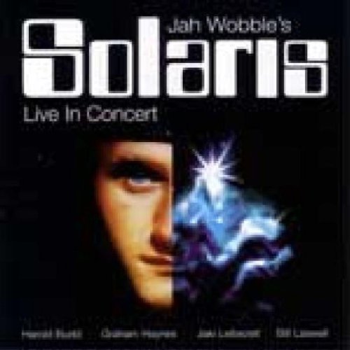 Jah Wobble's Solaris - Live in Concert