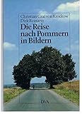 Die Reise nach Pommern in Bildern