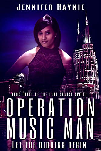 Operation Music Man (Last Chance Book 3) by [Jennifer Haynie]