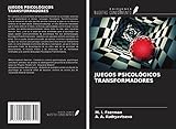 JUEGOS PSICOLÓGICOS TRANSFORMADORES