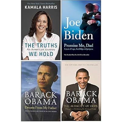 The Truths We Hold, Promise Me Dad, Dreams From My Father, The Audacity Of Hope 4 Books Collection Set