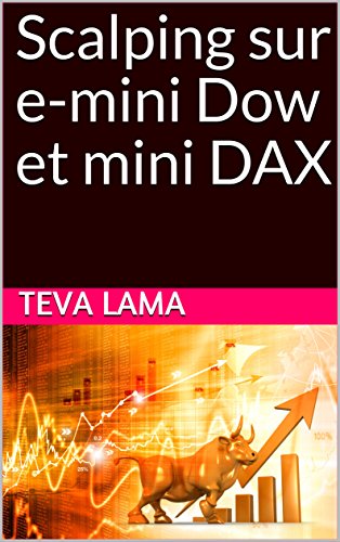 Télécharger Scalping sur e-mini Dow et mini DAX Francais PDF