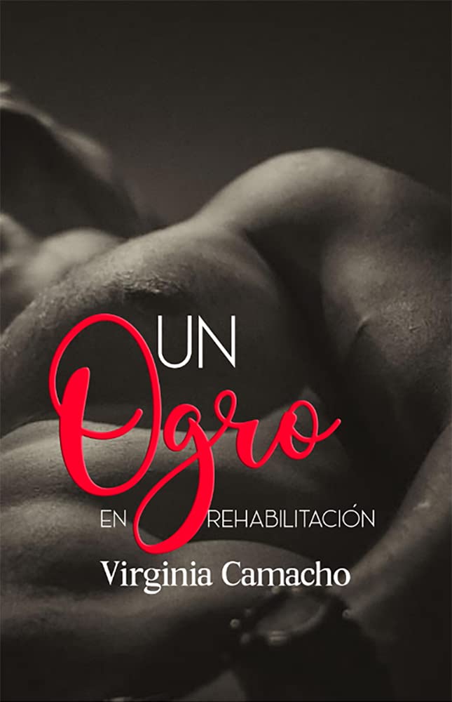 Un ogro en rehabilitacion (Hnos Blackwell nº 2) (Spanish Edition)