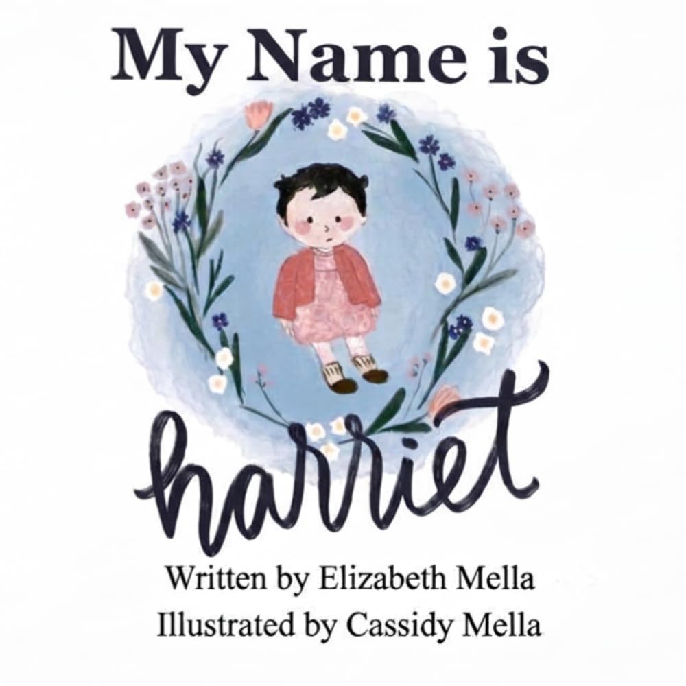 My Name is Harriet: A Story of Generations