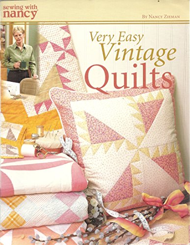 Sewing with Nancy : Very Easy Vintage Quilts (Sewing with Nancy)