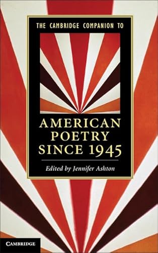 The Cambridge Companion to American Poetry Since 1945 (Cambridge Companions to Literature)