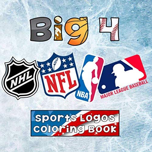 Big 4 Sports Logos Coloring Book: MLB / NBA / NFL / NHL - Team logos to color! Unique birthday gift / present idea.