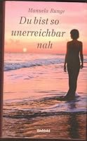 Du bist so unerreichbar nah 3828975771 Book Cover