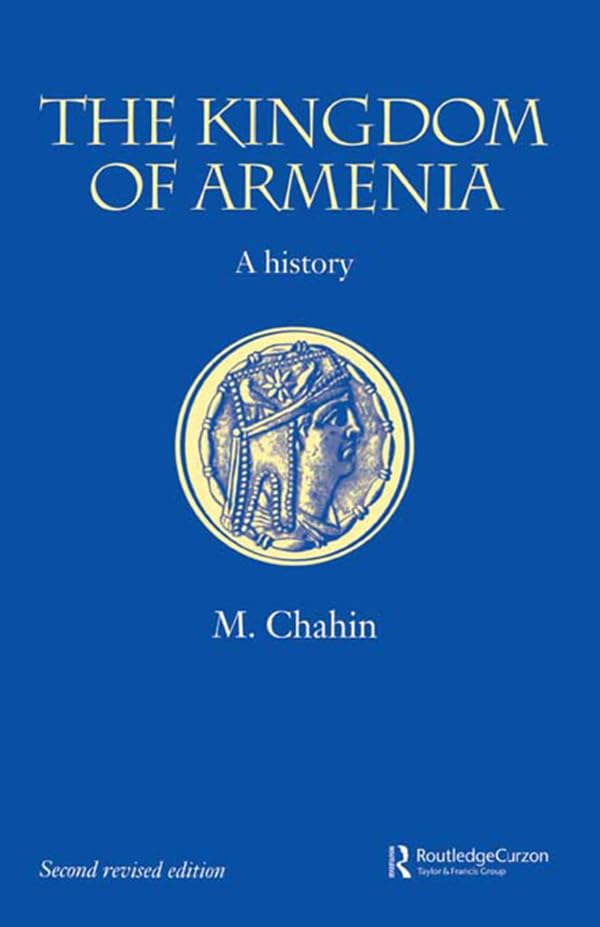 The Kingdom of Armenia: New Edition (Caucasus World)      1st Edition, Kindle Edition