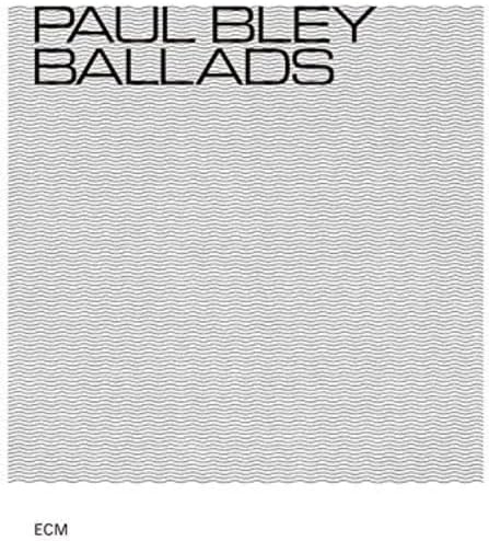 PAUL BLEY - Ballads - Disque CD