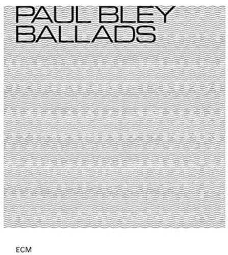 PAUL BLEY - Ballads - Disque CD