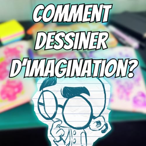Page de couverture de Comment dessiner d'imagination
