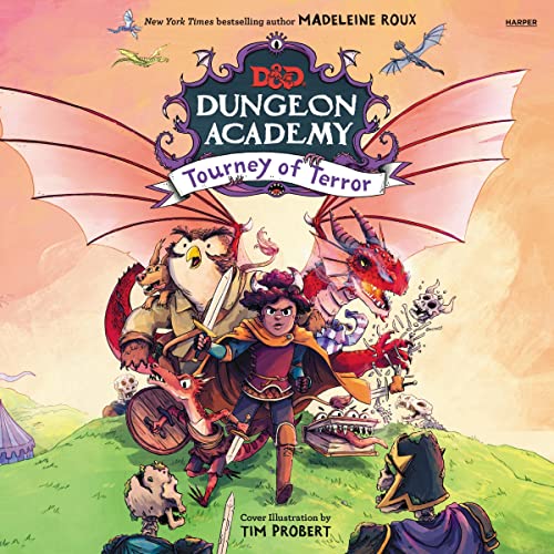 Dungeons &amp;amp; Dragons: Dungeon Academy: Tourney of Terror by Madeleine Roux episode artwork
