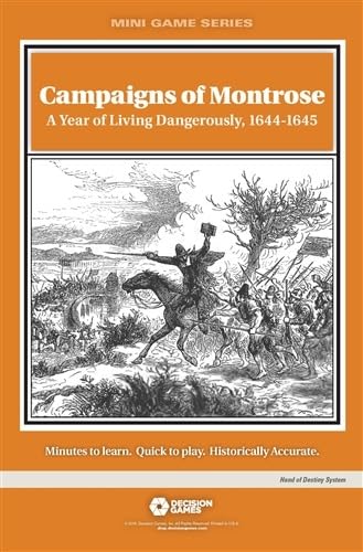 DG: Campaigns of Montrose, A Year of Living Dangerously, 1644-45,
