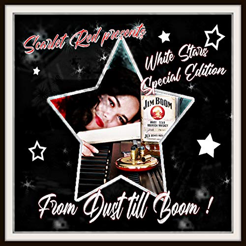 Scarlet Red Presents White Stars from Dust Till Boom! (Special Edition)
