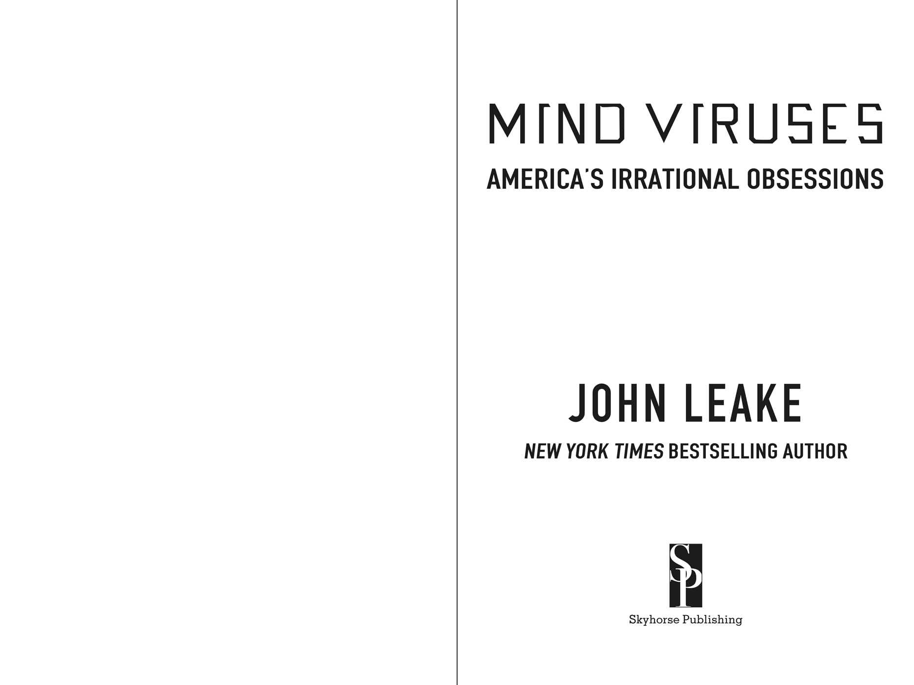 Mind Viruses: America's Irrational Obsessions