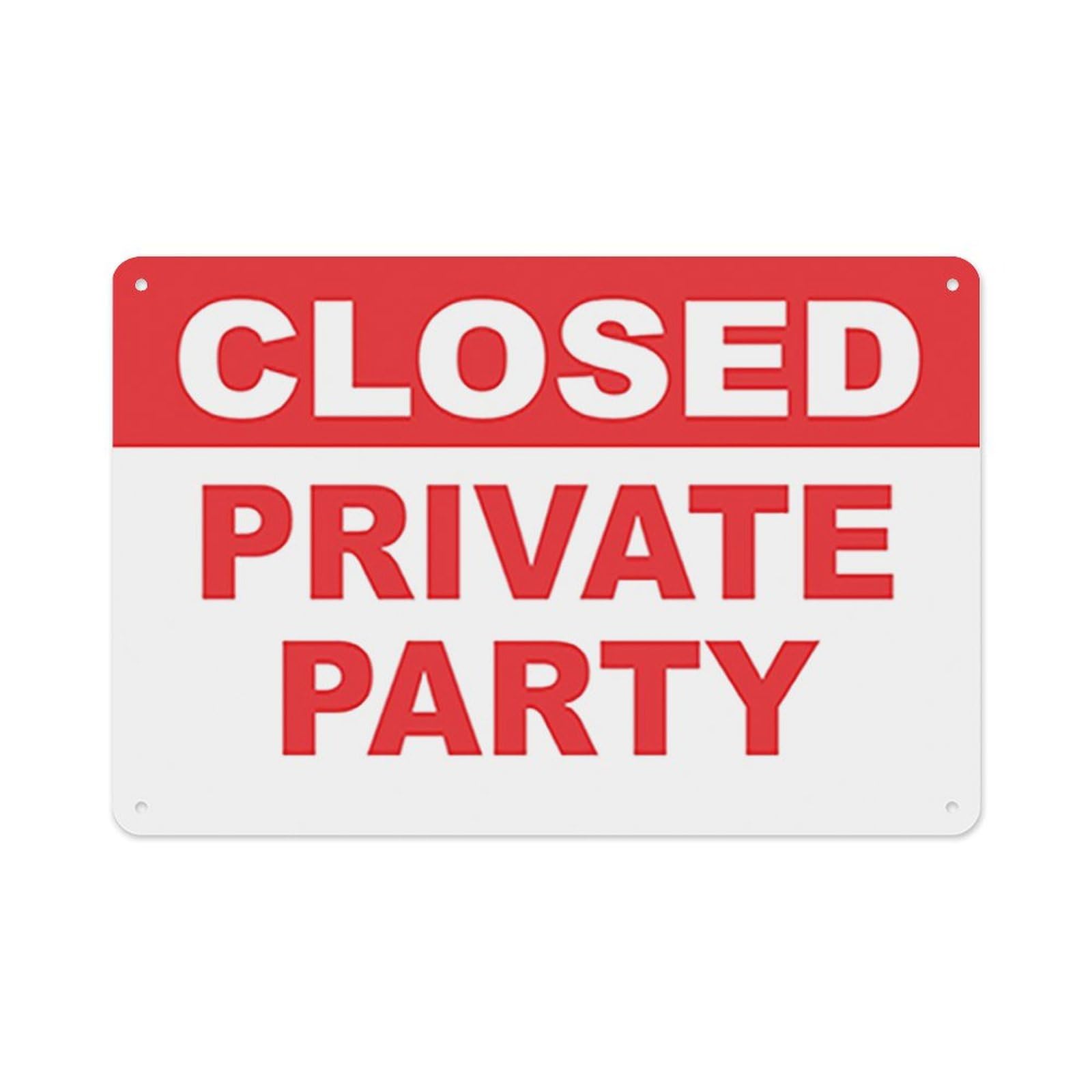 Closed Private Party Sign Aluminum Tin Warning Signs for Home Outdoor Garden 8x12 Inch