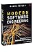 Modern Software Engineering: Doing What Works to Build Better Software Faster