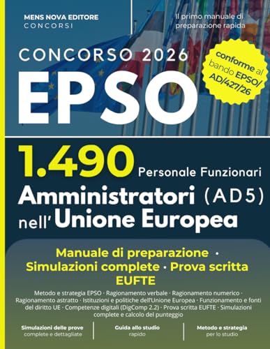 Concorso EPSO AD5 2026 per 1490 Amministratori nell'Unione Europea: Manuale di Preparazione , Simulazioni complete, Prova scritta EUFTE