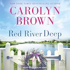 Red River Deep Audiolibro Por Carolyn Brown arte de portada