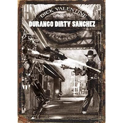 Durango Dirty Sanchez