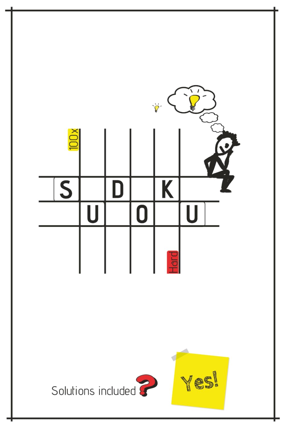 Hard Sudoku Puzzles: 100 Challenging Sudoku Puzzles with Solutions for Adults and Teens