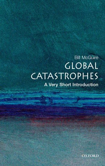 Buy Global Catastrophes: A Very Short Introduction — BookShops.in