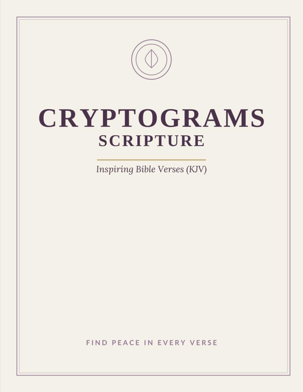 Large Print Cryptograms: Bible Verses: 60 Scripture Cryptoquote Puzzles (KJV) for Adults & Seniors