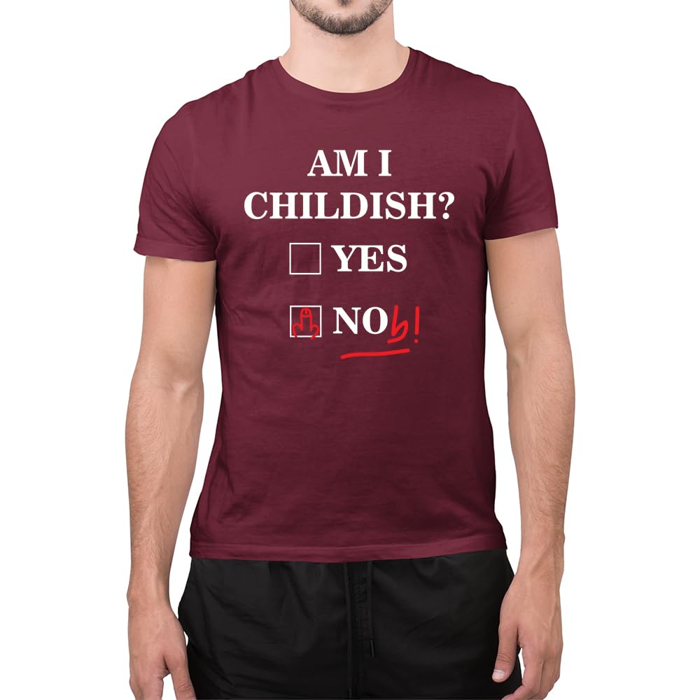 Graphic Impact Funny Am I Childish Yes No Noob Novelty Dad Jokes Mens Funny T Shirt (Wine, XXLarge)