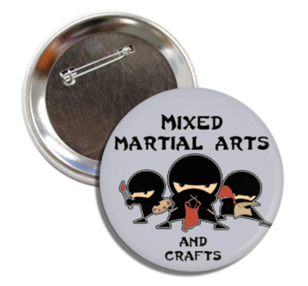 Funny Image; Ninja Humor Mixed Martial Arts and Crafts (3.0 Inch Button)