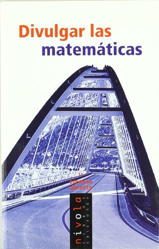 Divulgar las matemáticas: 11 (Ciencia abierta)