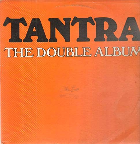 Tantra The Double Album- Hills Of Katmandu