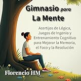 comprar libro memorias de una salvaje  Gimnacio Mental: Acertijos de Lógica, Juegos de Ingenio y Entrenamiento Cognitivo para Mejorar la Memoria, el Foco y la Resolución