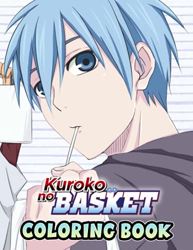 Kuroko No Basket Coloring Book: Perfect Coloring Book For Adults and Kids With Incredible Illustrations Of Kuroko No Basket For Coloring And Having Fun.