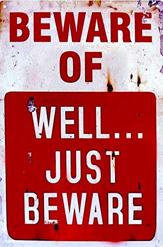 UNIQUELOVER Funny Metal Signs, Beware of Well Just Beware Vintage Bar Sign Home Decor 8 x 12 Inches