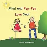 Mimi and Pop-Pop Love You! (Sneaky Snail Stories)