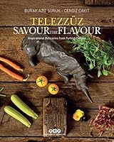 Telezzüz / Savour the Flavour: Inspirational Delicacies from Turkish Cuisine 9750854101 Book Cover