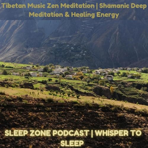 Tibetan Music Zen Meditation | Shamanic Deep Meditation & Healing Energy