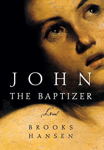 John the Baptizer: A Novel 0393069478 Book Cover