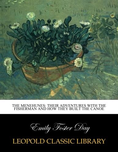 The Menehunes: their adventures with the fisherman and how they built the canoe      Paperback – July 3, 2015
