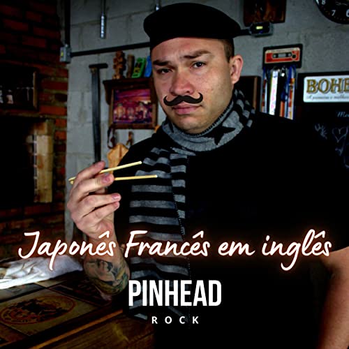 Play Japonês Francês em Ingles by Pinhead Rock Paulêra on Amazon Music ...