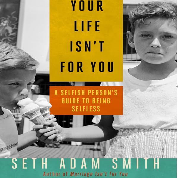 Cover art for Your Life Isn't for You